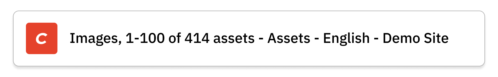 A mockup of a browser tab with the document title 'Images, 1-100 of 414 assets - Assets - English - Demo Site'